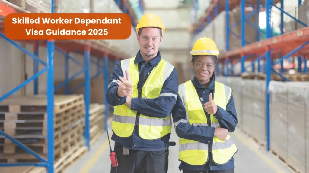 Skilled Worker Dependant Visa Guidance 2025 1 Skilled Worker Dependant Visa Guidance 2025