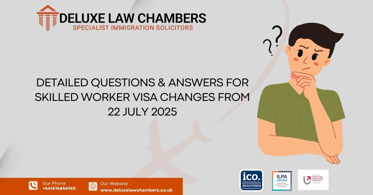 Detailed Questions & Answers For Skilled Worker Visa Changes From 22 July 2025 1 Detailed Questions & Answers For Skilled Worker Visa Changes From 22 July 2025
