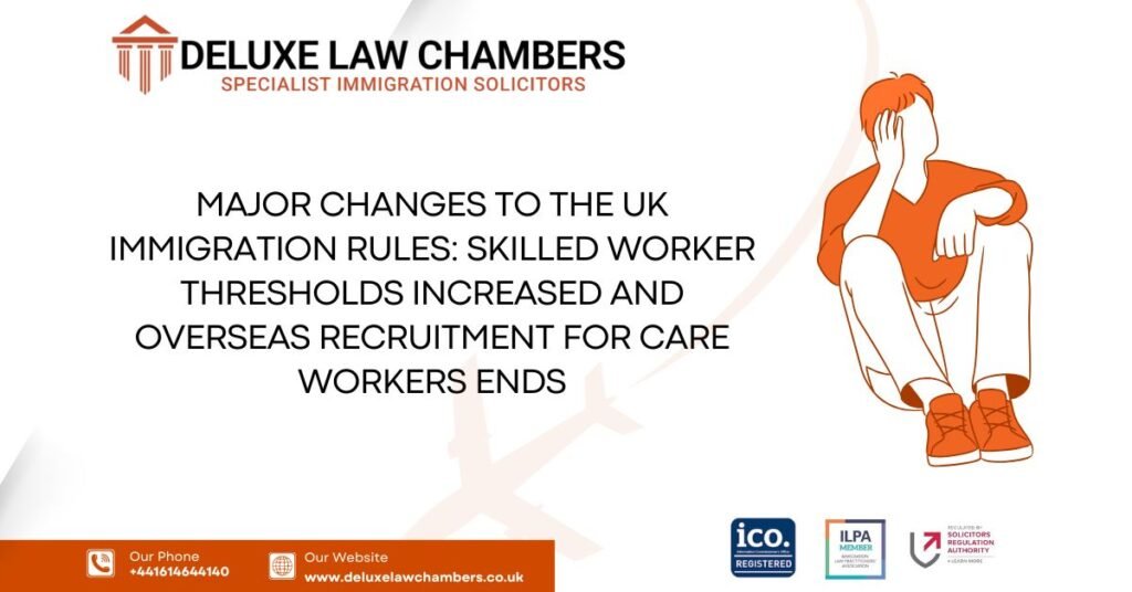 Skilled Worker Thresholds Increased and Overseas Recruitment for Care Workers Ends