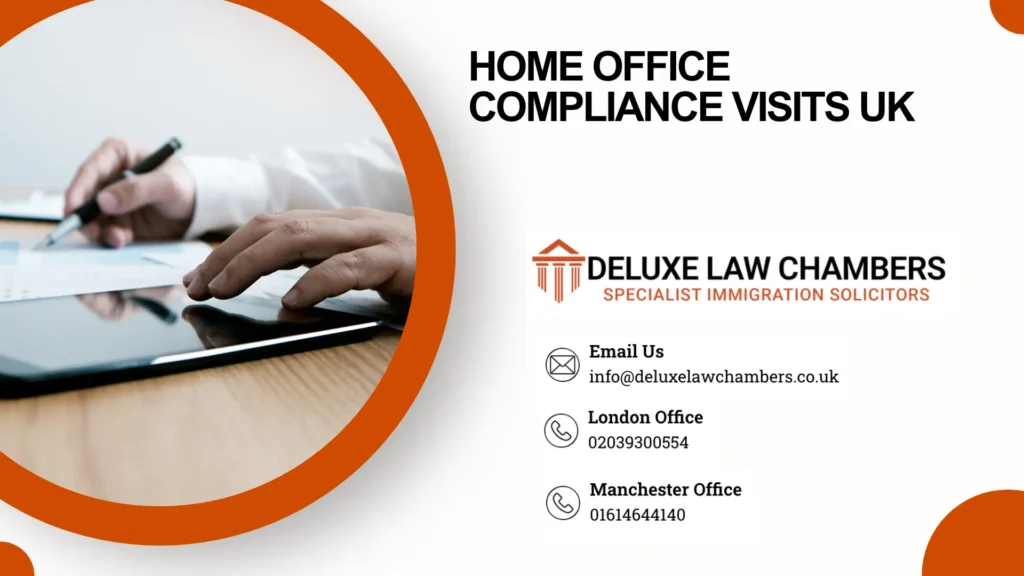 Home Office Compliance Visits UK